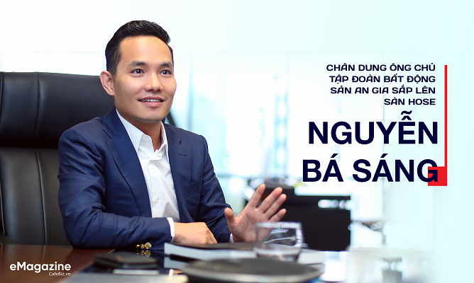 Chân dung ông chủ tập đoàn An Gia sắp lên sàn HOSE - NGUYỄN BÁ SÁNG